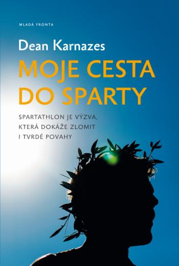 Moje cesta do Sparty - Dean Karnazes - e-kniha