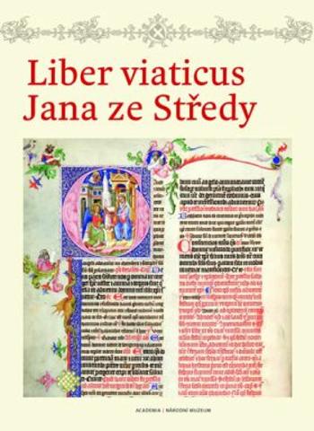 Liber viaticus Jana ze Středy - Pavel Brodský, Marta Vaculínová