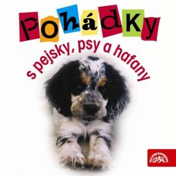Pohádky s pejsky, psy a hafany - Rudolf Čechura - audiokniha