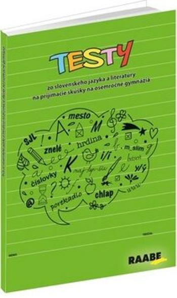 Testy zo slovenského jazyka a literatúry na prijímacie skúšky na 8ročné gymnáziá - Monika Áčová, Libuša Bednáriková