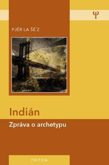 Indián - Šé´z Pjér la