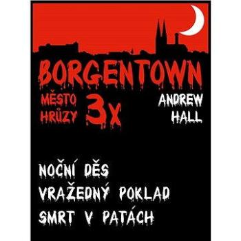 3x Borgentown - město hrůzy (978-80-748-2116-5)
