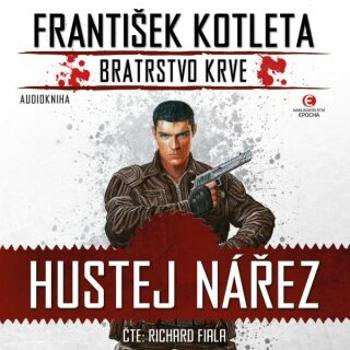 Hustej nářez - František Kotleta - audiokniha