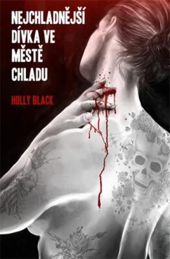 Nejchladnější dívka ve Městě chladu - Holly Black