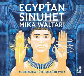 Egypťan Sinuhet: patnáct knih ze života lékaře (4 MP3-CD) - audiokniha