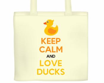 Plátěná nákupní taška Keep calm and love ducks