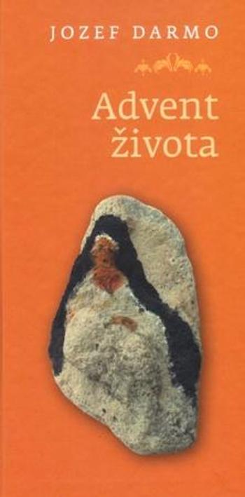 Advent života - Darmo Jozef