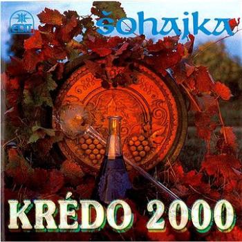 Šohajka: Krédo 2000 - CD (410160-2)