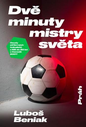 Dvě minuty mistry světa - Beniak Luboš