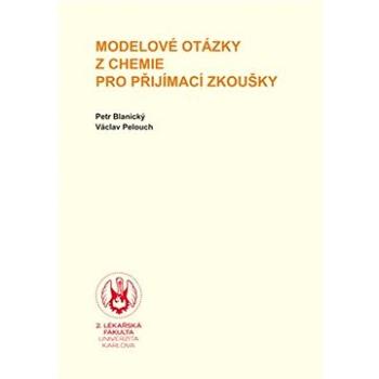 Modelové otázky z chemie pro přijímací zkoušky (9788024644424)