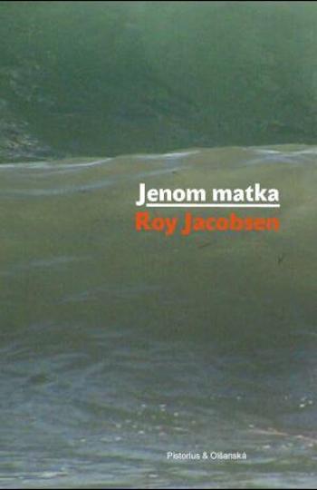 Jenom matka - Roy Jacobsen - e-kniha