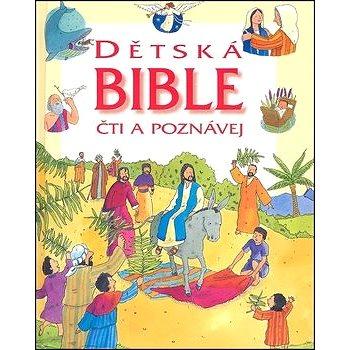 Dětská bible: Čti a poznávej (978-80-85810-88-2)