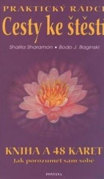 Cesty ke štěstí Praktický rádce - Sharamon Shalila