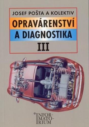 Opravárenství a diagnostika III - Pošta J.