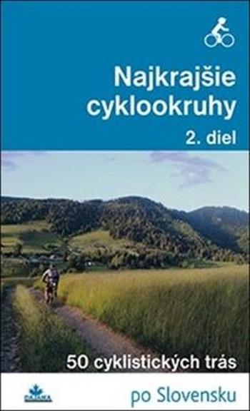Najkrajšie cyklookruhy - Daniel Kollár, František Turanský, Karol Mizla