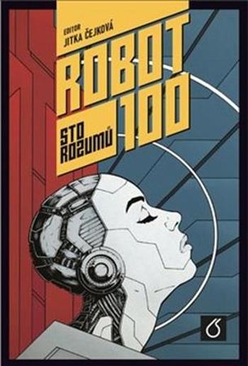 Robot 100 Sto rozumů - Čejková Jitka
