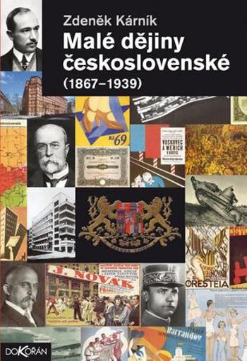Malé dějiny Československé 1867-1939 - Kárník Zdeněk