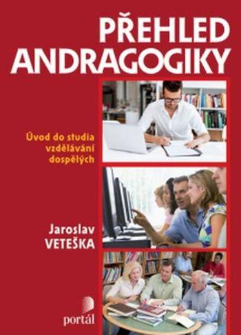 Přehled andragogiky - Veteška Jaroslav