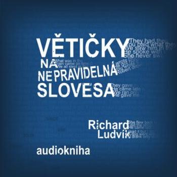 Větičky na nepravidelná slovesa - Richard Ludvík - audiokniha