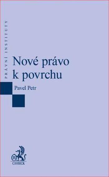 Nové právo k povrchu - Petr Pavel