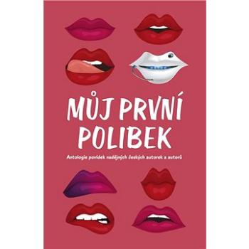 Můj první polibek (978-80-277-1018-8)