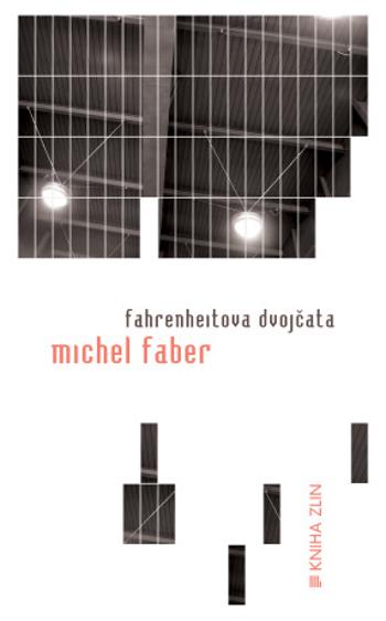 Fahrenheitova dvojčata - Michel Faber - e-kniha