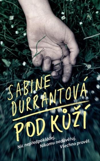 Pod kůží - Sabine Durrantová - e-kniha