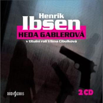 Heda Gablerová - Henrik Ibsen - audiokniha