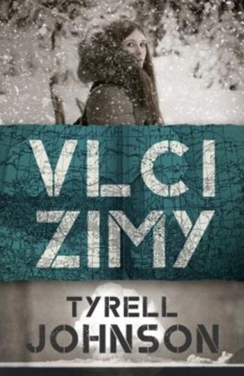 Vlci zimy - Tyrell Johnson - e-kniha