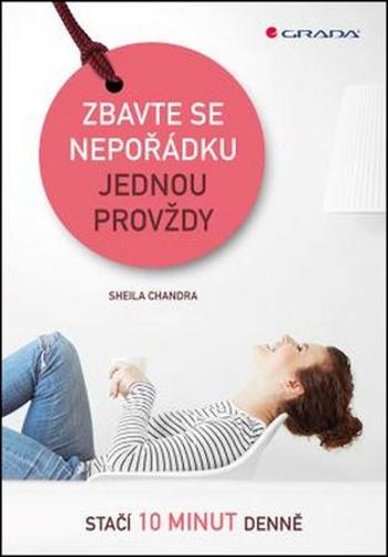 Zbavte se nepořádku jednou provždy - Chandra Sheila