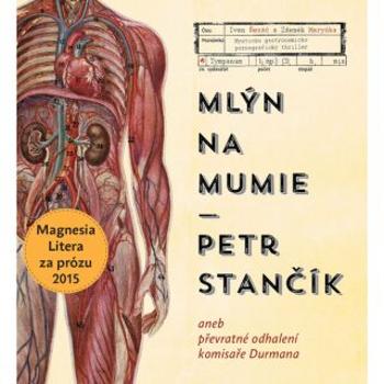 Mlýn na mumie - Petr Stančík - audiokniha