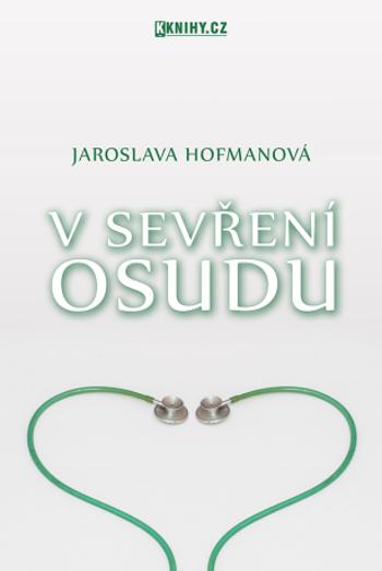 V sevření osudu - Jaroslava Hofmanová - e-kniha