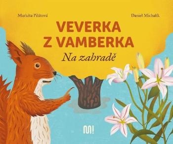 Veverka z Vamberka - Pilátová Markéta