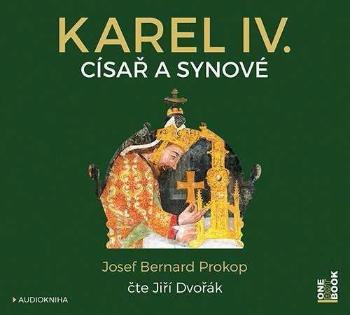 Karel IV. Císař a synové - Prokop Josef Bernard