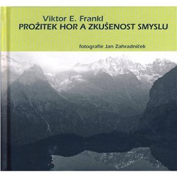 Prožitek hor a zkušenost smyslu (978-80-7295-307-3)