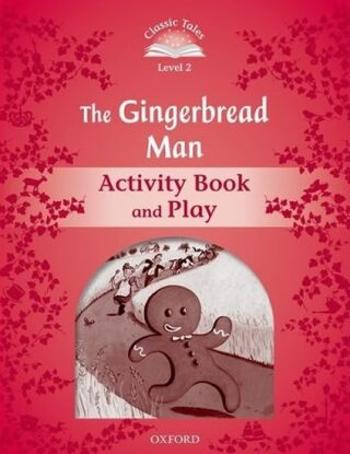 Classic Tales 2 The Gingerbread Man Activity Book and Play (2nd)