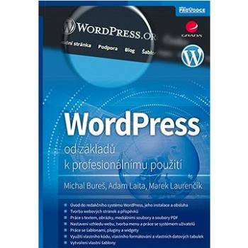 WordPress: od základů k profesionálnímu použití (978-80-271-0178-8)
