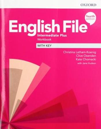 English File Intermediate Plus Workbook with Answer Key (4th) - Clive Oxenden, Christina Latham-Koenig