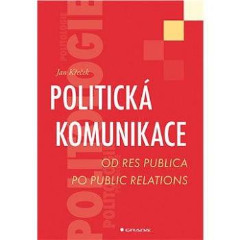 Politická komunikace (978-80-247-3536-8)