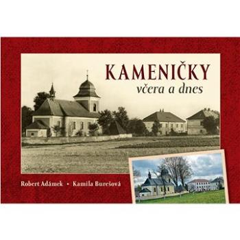 Kameničky včera a dnes (978-80-88041-63-4)