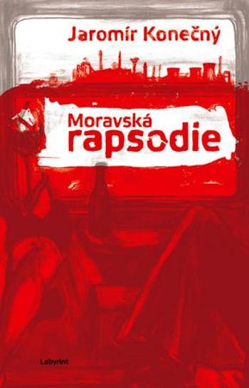 Moravská rapsodie - Konečný Jaromír