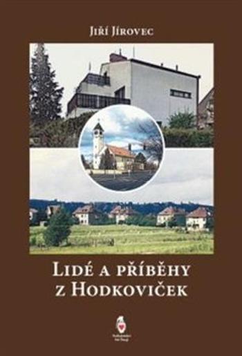Lidé a příběhy z Hodkoviček - Jírovec Jiří