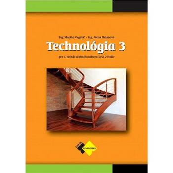 Technológia III pre 3. ročník stolár (978-80-8280-119-7)