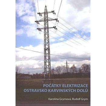 Počátky elektrizace OKD (978-80-7225-265-7)