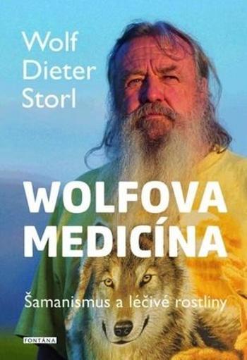 Wolfova medicína - Storl Wolf-Dieter