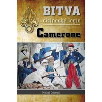 Bitva cizinecké legie Camerone (978-80-260-2281-7)