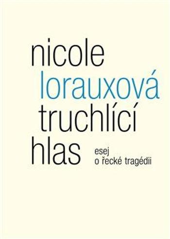 Truchlící hlas - Nicole Lorauxová