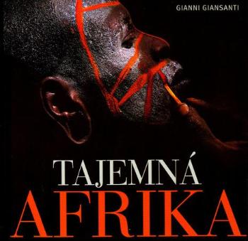 Tajemná Afrika - Giansanti Gianni
