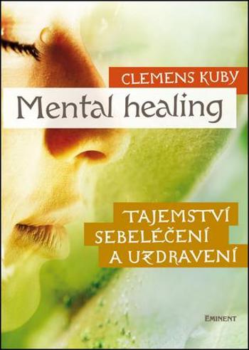 Mental Healing - Kuby Clemens