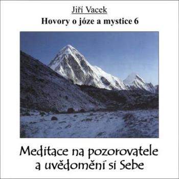 Hovory o józe a mystice č. 6 - Jiří Vacek - audiokniha